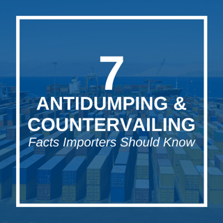 7 Antidumping and Countervailing Facts Importers Should Know.png
